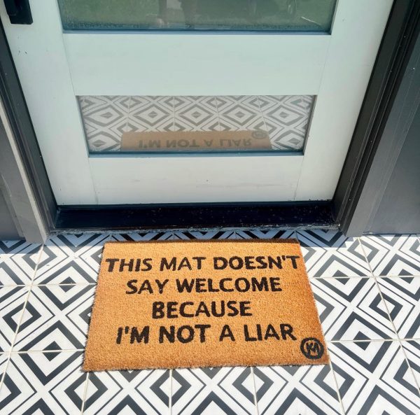 THIS MAT DOESN’T SAY WELCOME BECAUSE I’M NOT A LIAR MAT Online